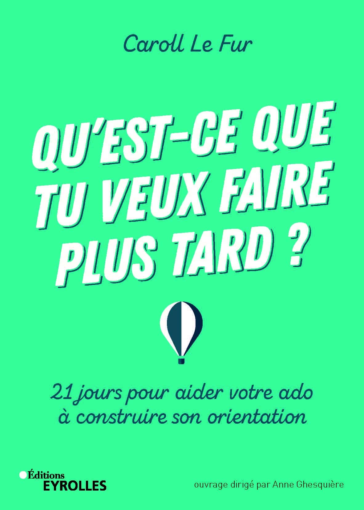 Qu'est-ce que tu veux faire plus tard ? le livre